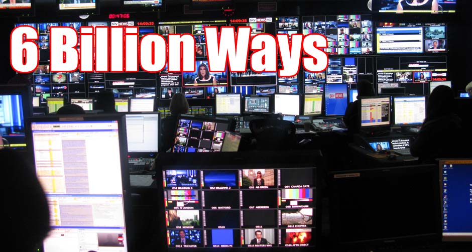 6 Billion Ways